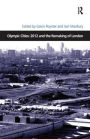 Olympic Cities: 2012 and the Remaking of London