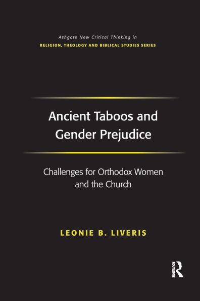 Ancient Taboos and Gender Prejudice: Challenges for Orthodox Women the Church