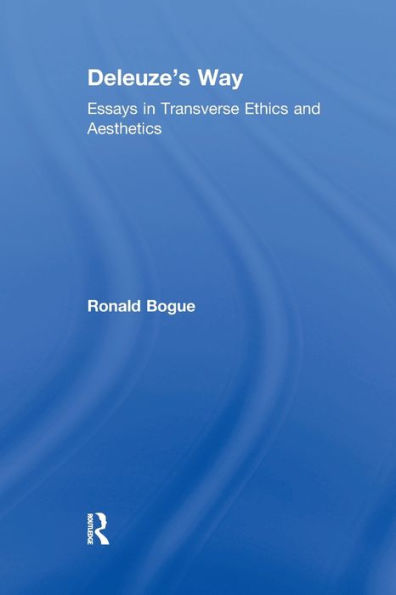 Deleuze's Way: Essays Transverse Ethics and Aesthetics