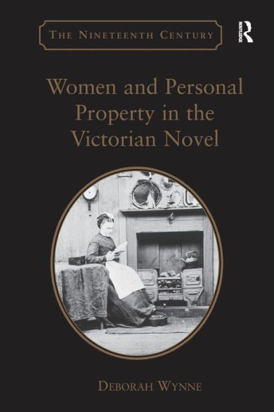 Women and Personal Property the Victorian Novel