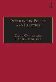 Title: Profiling in Policy and Practice, Author: David Canter