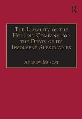 The Liability of the Holding Company for the Debts of its Insolvent Subsidiaries