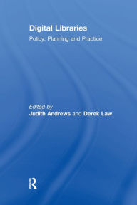 Title: Digital Libraries: Policy, Planning and Practice, Author: Judith Andrews