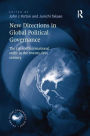 New Directions in Global Political Governance: The G8 and International Order in the Twenty-First Century