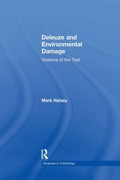 Deleuze and Environmental Damage: Violence of the Text