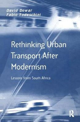 Rethinking Urban Transport After Modernism: Lessons from South Africa