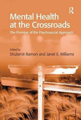 Mental Health at the Crossroads: Promise of Psychosocial Approach