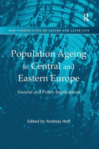 Population Ageing Central and Eastern Europe: Societal Policy Implications