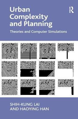 Urban Complexity and Planning: Theories Computer Simulations