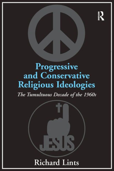 Progressive and Conservative Religious Ideologies: the Tumultuous Decade of 1960s