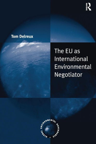 The EU as International Environmental Negotiator