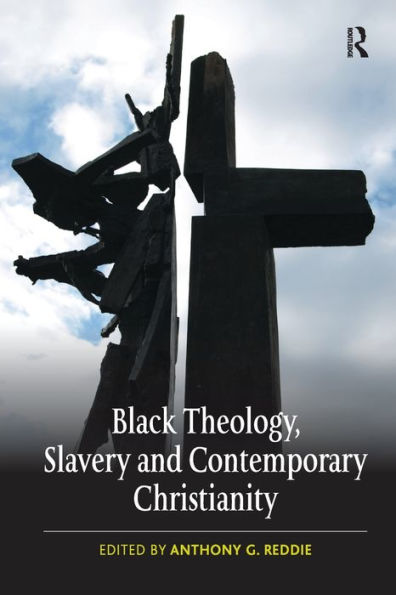 Black Theology, Slavery and Contemporary Christianity: 200 Years No Apology