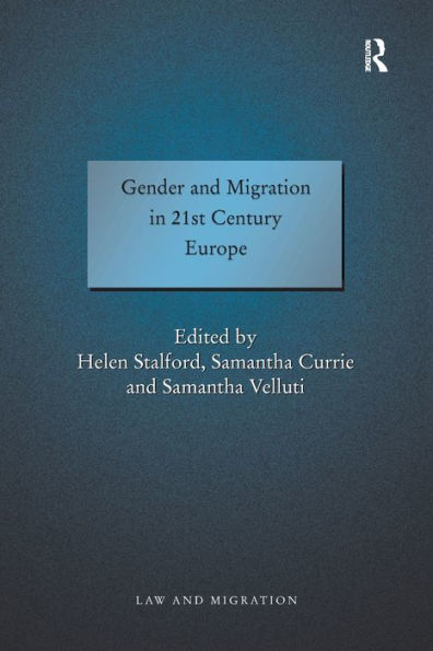 Gender and Migration in 21st Century Europe