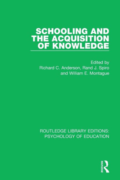 Schooling and the Acquisition of Knowledge / Edition 1