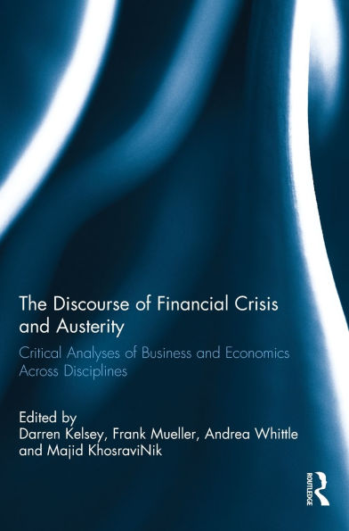 The Discourse of Financial Crisis and Austerity: Critical analyses of business and economics across disciplines