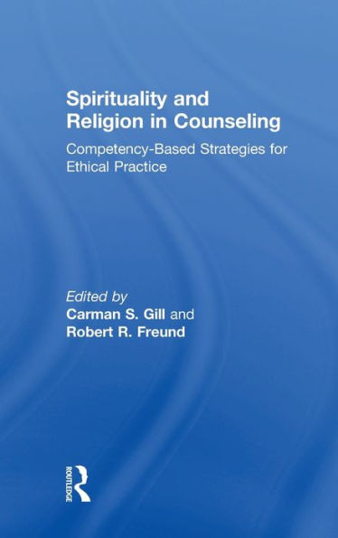 Spirituality and Religion Counseling: Competency-Based Strategies for Ethical Practice