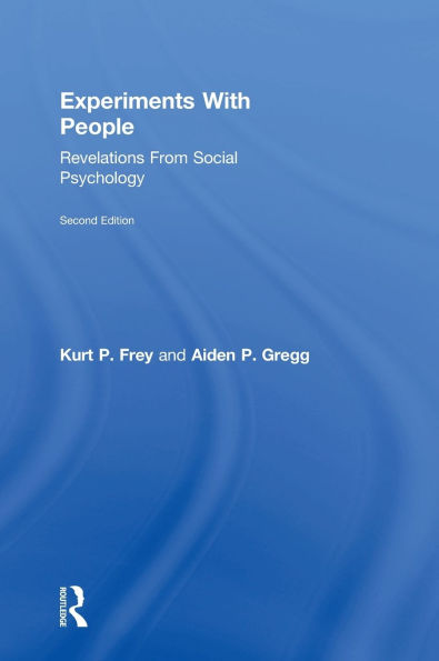 Experiments With People: Revelations From Social Psychology