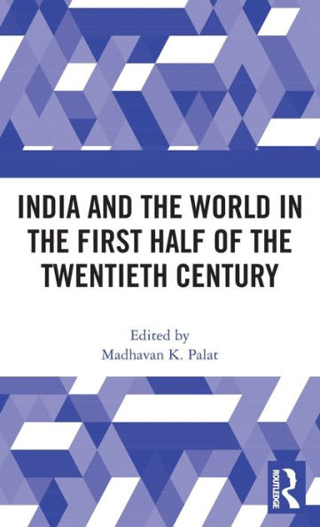 India and the World First Half of Twentieth Century