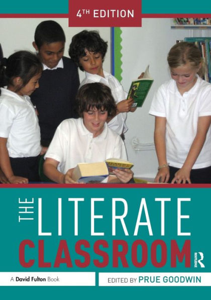 The Literate Classroom / Edition 4