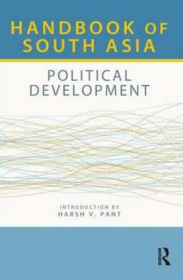 Handbook of South Asia: Political Development