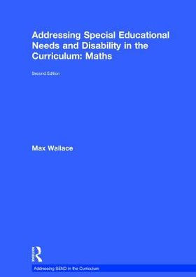 Addressing Special Educational Needs and Disability the Curriculum: Maths