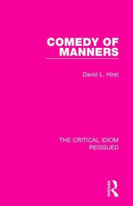 Title: Comedy of Manners, Author: David L. Hirst