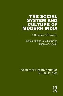 The Social System and Culture of Modern India: A Research Bibliography