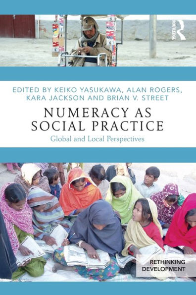 Numeracy as Social Practice: Global and Local Perspectives / Edition 1