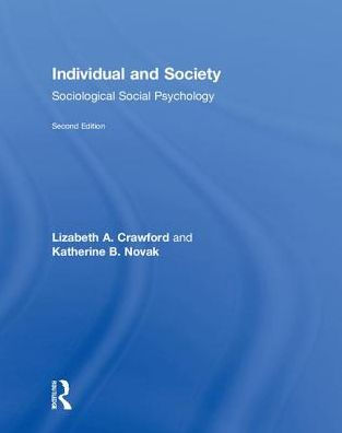 Individual and Society: Sociological Social Psychology / Edition 2