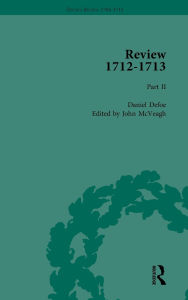 Title: Defoe's Review 1704-13, Volume 9 (1712-13), Part II, Author: John McVeagh