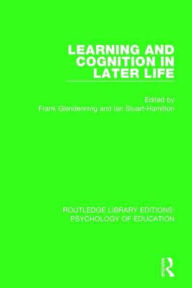 Title: Learning and Cognition in Later Life, Author: Frank Glendenning