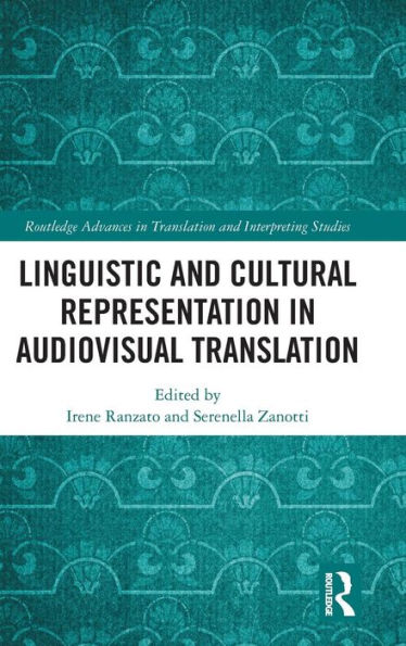 Linguistic and Cultural Representation in Audiovisual Translation / Edition 1