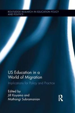 US Education a World of Migration: Implications for Policy and Practice