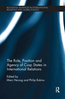 The Role, Position and Agency of Cusp States International Relations