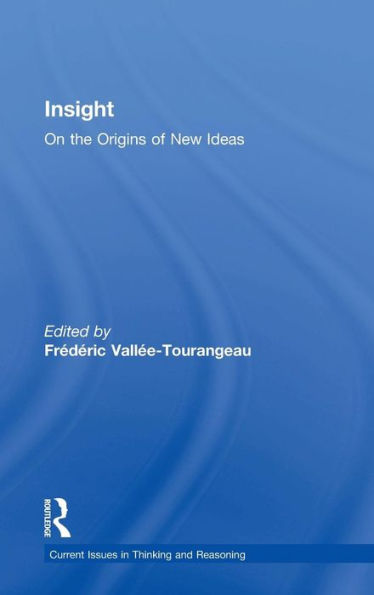 Insight: On the Origins of New Ideas / Edition 1