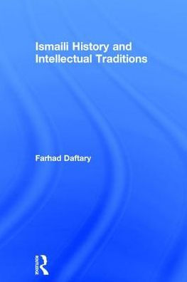 Ismaili History and Intellectual Traditions