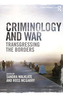 Criminology and War: Transgressing the Borders