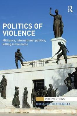 Politics of Violence: Militancy, International Politics, Killing the name