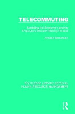 Telecommuting: Modelling the Employer's and Employee's Decision-Making Process
