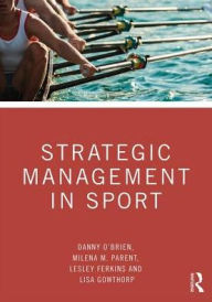 Title: Strategic Management in Sport, Author: Danny O'Brien