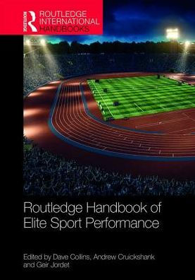 Routledge Handbook of Elite Sport Performance / Edition 1