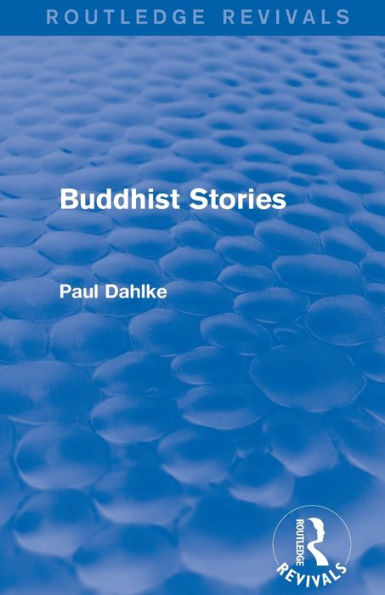 Routledge Revivals: Buddhist Stories (1913)