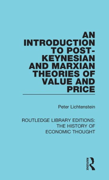 An Introduction to Post-Keynesian and Marxian Theories of Value Price