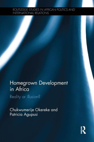 Homegrown Development in Africa: Reality or illusion?