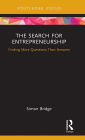 The Search for Entrepreneurship: Finding More Questions Than Answers