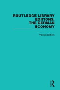 Title: Routledge Library Editions: The German Economy, Author: Various