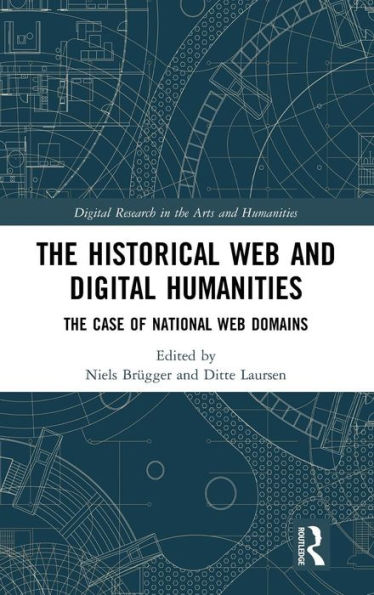 The Historical Web and Digital Humanities: The Case of National Web Domains / Edition 1