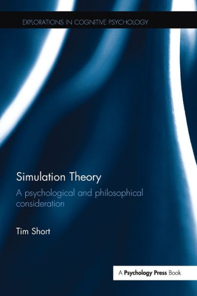 Simulation Theory: A psychological and philosophical consideration / Edition 1