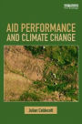 Aid Performance and Climate Change / Edition 1