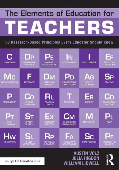 The Elements of Education for Teachers: 50 Research-Based Principles Every Educator Should Know / Edition 1